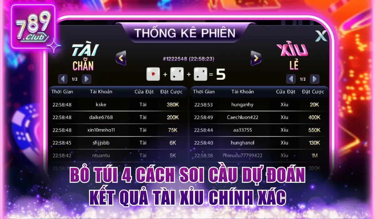Bỏ túi 4 cách soi cầu dự đoán kết quả tài và xỉu chính xác