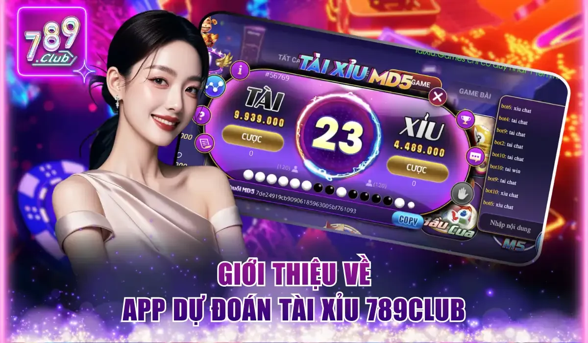 Giới thiệu về App dự đoán tài xỉu 789Club