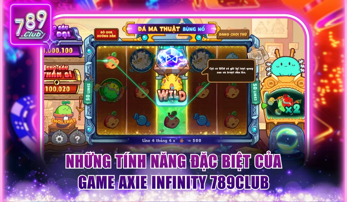Axie Infinity 789Club Game Nổ Hũ Siêu Dễ Và Thưởng Khủng 2 Những tính năng đặc biệt của game Axie Infinity 789Club
