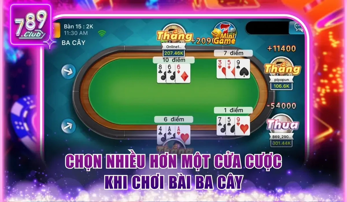 Cách chơi Ba Cây dễ thắng chọn nhiều hơn một cửa cược