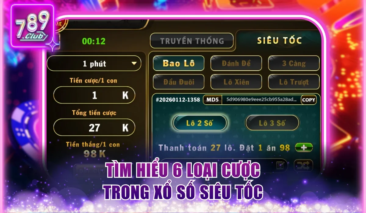 Cách chơi Xổ Số Siêu Tốc thông tin về 6 loại cược