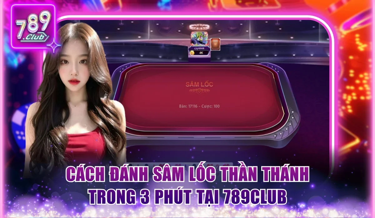 Cách đánh Sâm Lốc