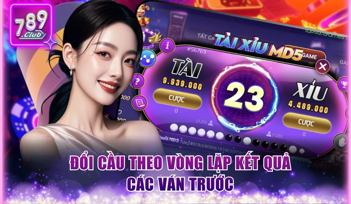 Cách Chơi Tài Xỉu Md5 - Cập Nhật Mẹo Hay Cho Newbie 3 Đổi cầu theo vòng lặp kết quả các ván trước