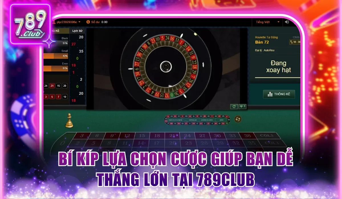 Mẹo Cược Roulette Giúp Bạn Thắng Lớn Dễ Dàng Tại 789Club 2 Bí kíp lựa chọn cược giúp bạn dễ thắng lớn tại 789Club